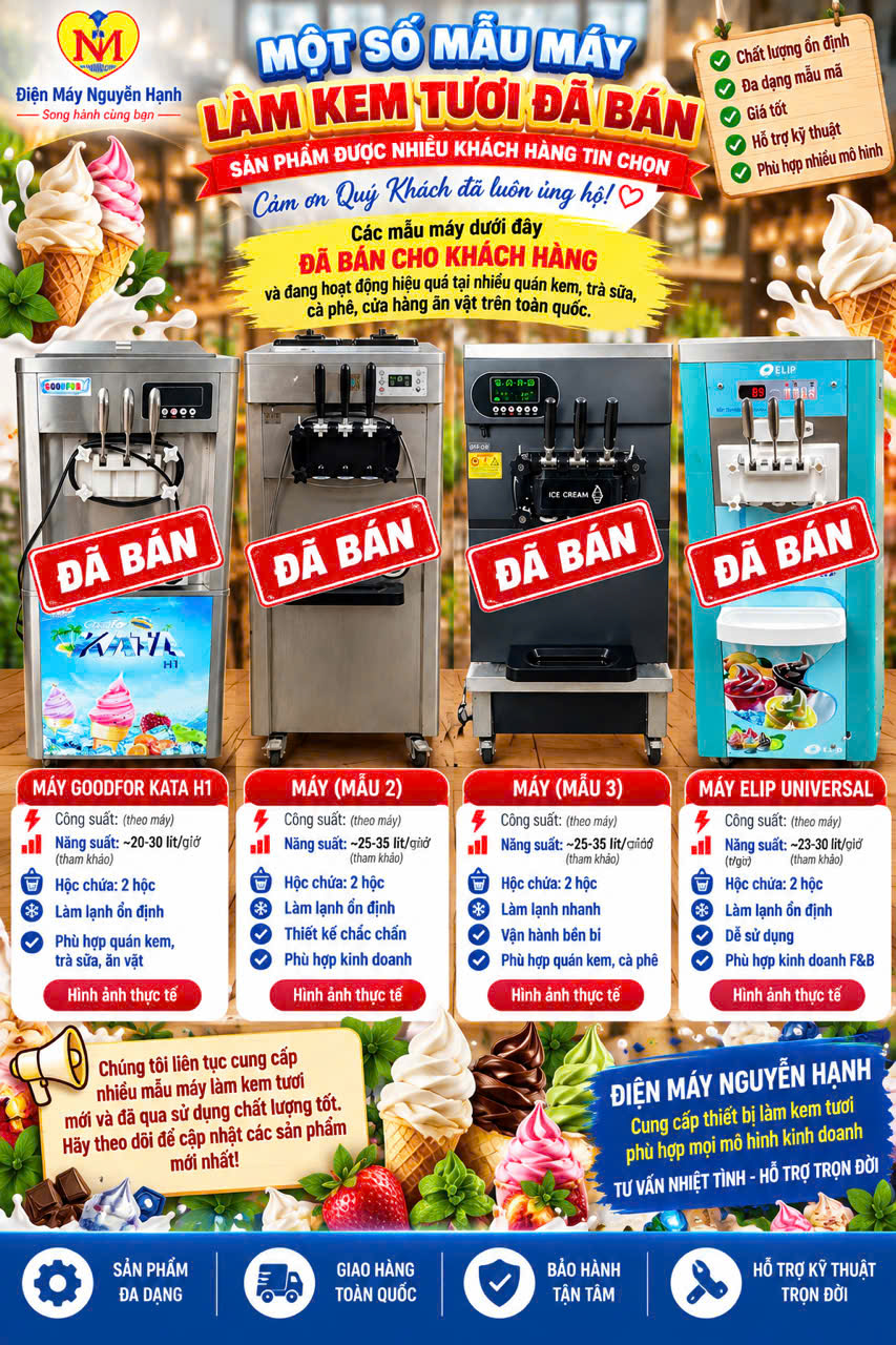 🍦 MÁY KEM ĐÃ BÁN – KHÁCH HÀNG ĐÃ TIN CHỌN NGUYÊN HANH